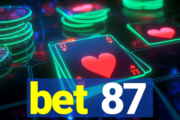 bet 87